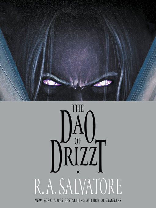 Title details for The Dao of Drizzt by R. A. Salvatore - Available
